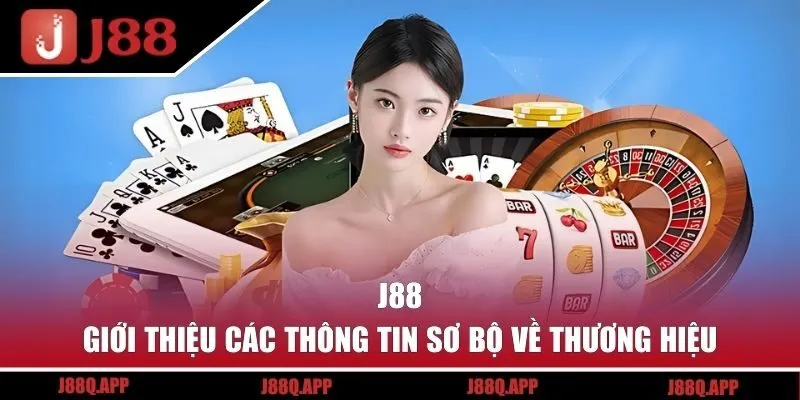 Giới thiệu về thương hiệu J88